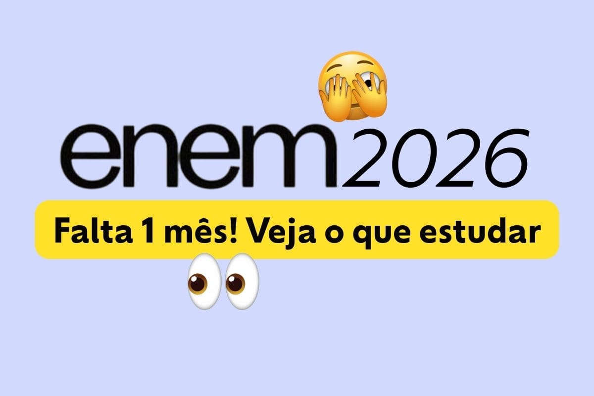 1 mês para o Enem 2026: veja o que estudar nesse período