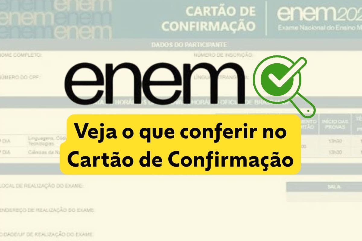 Acessou o Cartão de Confirmação do Enem 2026? Veja o que conferir!