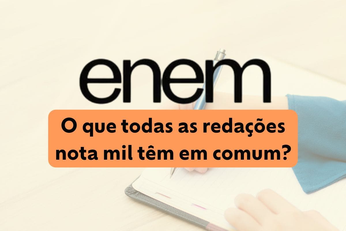 Enem 2026: o que todas as redações nota mil têm em comum? Entenda!