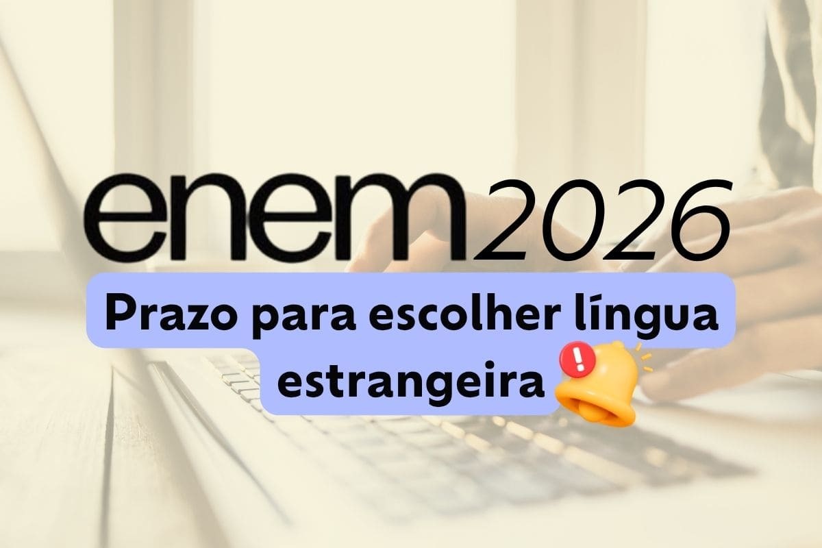 Enem 2026: escolha da língua estrangeira termina em 18 de outubro