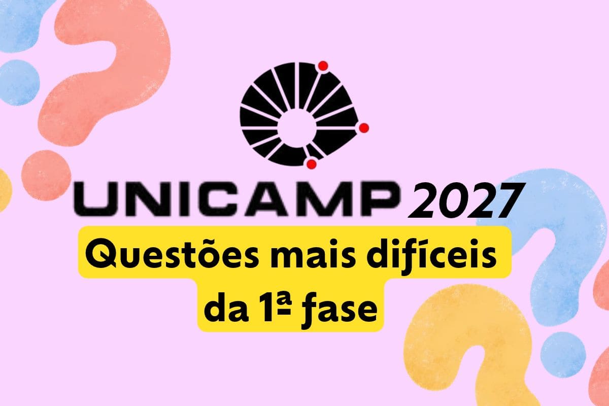 Unicamp 2027: veja quais foram as questões mais difíceis da 1ª fase